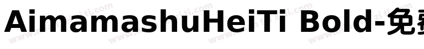 AimamashuHeiTi Bold字体转换